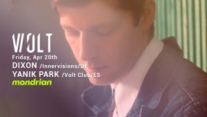 Volt Milano venerdì 20 Aprile 2018 – Dixon & Yanik Park
